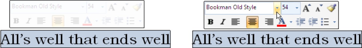 Figure 3-7: Move the pointer over a Mini toolbar to make it come alive.